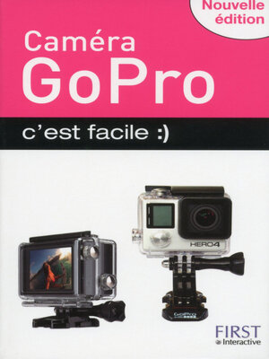cover image of Caméra GoPro c'est facile, nouvelle édition